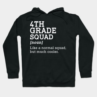 4th Grade Squad Back to School Gift Teacher Fourth Grade Team Hoodie